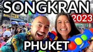 SONGKRAN PHUKET 2023| Bangla Rd, Kata Beach, And Phuket Old Town. Wet and Wild!