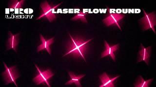 PROLIGHT LASER FLOW ROUND