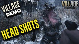 HEADSHOTS - Resident Evil 8: Village - Village Gameplay Demo