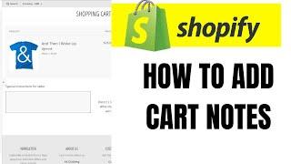 HOW TO ADD CART NOTES ON SHOPIFY 2024