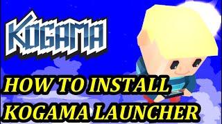 How to Install KoGaMa Launcher-KoGaTutorial