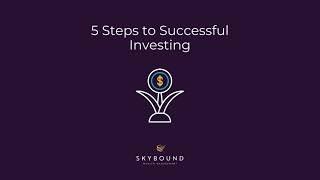 5 Steps To Successful Investing