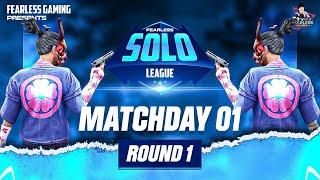 Fearless Solo League | Match Day 1 || Round 1 || Free Fire eSports