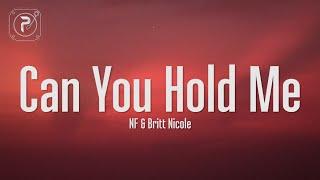 NF - Can You Hold Me (Lyrics) ft. Britt Nicole