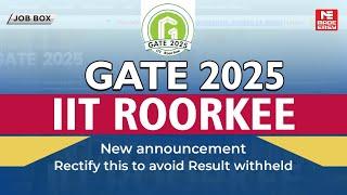 GATE 2025 Important Update | IIT Roorkees' Notice on Result Withholding | MADE EASY