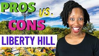 Living in Liberty Hill Texas PROS & CONS