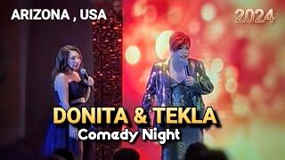 SUPER TEKLA & DONITA COMEDY SHOW CUT @ ARIZONA, USA