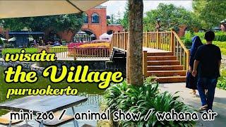 THE VILAGE PURWOKERTO/ WISATA BARU.?