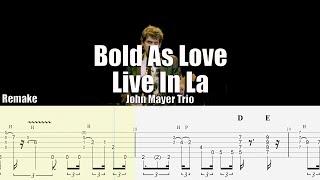 Bold As Love Live in La (Remake) | John Mayer Trio | Guitar Tab & Playalong