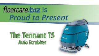 floorcare.biz is Proud to Present the Tennant T5