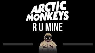 Arctic Monkeys • R U Mine (Upgraded Video) (CC)  [Karaoke] [Instrumental]