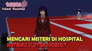 AKU MENEMUKAN SUSTER NGESOT DI HOSPITAL - SAKURA SCHOOL SIMULATOR