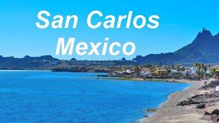 San Carlos Mexico - A Beautiful Beach Town