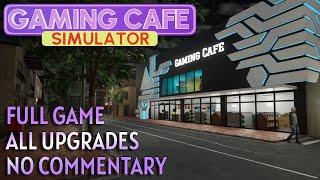 Gaming Cafe Simulator FULL game no commentary long gameplay