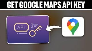 How To Get Google Maps Api Key 2024! (Full Tutorial)