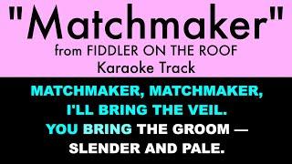 "Matchmaker" from Fiddler on the Roof - Karaoke Track with Lyrics on Screen