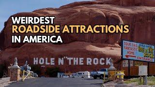 Strangest Roadside Attractions in the U.S. | Weird Roadside Attractions Across America