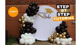 Step-by-Step Balloon Garland Tutorial | Amazon Circle Ring | Outdoor Setup | Graduation 2024 | DIY