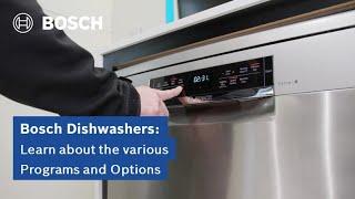 Bosch Dishwashers: Programs and Options Explained