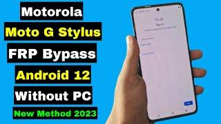 Motorola Moto G Stylus 5G FRP Unlock/Bypass Google Account Lock Android 12 Without PC | Final 2023