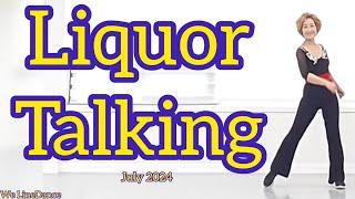 Liquor talking linedance - Intermediate level  - Maddison Glover  - July 2024