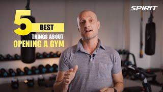 5 BEST THINGS About Opening a Gym