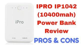 Ipro IP1042 (10400mah) Power Bank Review with Pros and Cons