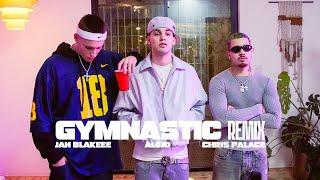 JAN BLAKEEE FT. ALEJO & CHRIS PALACE  - GYMNASTIC REMIX