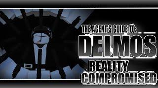The Agent's Guide To: DEIMOS | REALITY COMPROMISED