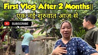 My First Vlog After 2 Months|| पूरे दो महीने बाद मेरी पहला ब्लॉग