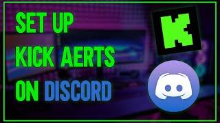 How To Set Up Kick Alerts On Discord