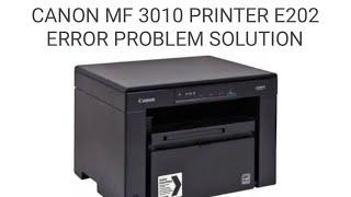 canon mf 3010 printer E202 and E301  error problem solution