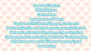 IEEE conference / 25 days for IEEE conference proceedings acceptance notification