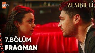 Zembilli 7. Bölüm Fragman | "Ben sana aşık değilim" @atvturkiye