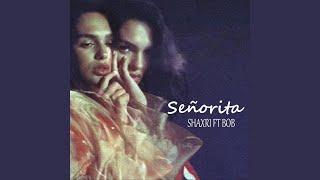 Señorita (feat. Bob)