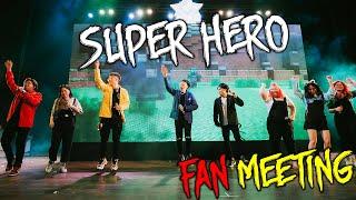 SUPER HERO | LIVE | Fan meeting Hero Team [Official Video]