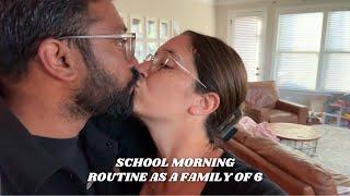 School morning routine as a family of 6