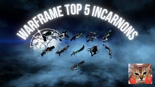 Warframe Ultimate Top 5 Strongest Incarnons Guide | Builds, Gameplay, & Explanation