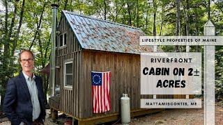 Riverfront Cabin for Sale | Maine Real Estate