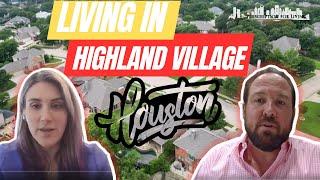 Living In Highland Village Houston Texas 2023 | Things To Do, Places To Eat And More!