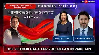  LIVE I Canadian MP Ruby Sahota, present a petition For Imran Khan & Rule of Law in Pakistan.