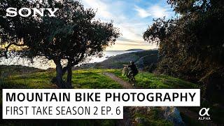 Chris Burkard & Jude Allen Hit the Mountain Biking Trails | First Take: Season 2 Ep. 6