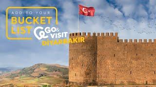 Add to Your Bucket List: Go&Visit – Diyarbakır I Go Türkiye