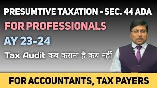 Section 44ADA | Presumptive Taxation in Income Tax | How to file ITR in 44 ADA For Professional