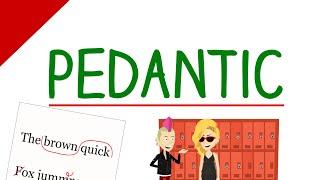 Learn English Words - Pedantic (Vocabulary Video)