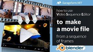 How to turn a frame sequence to a movie file using blender's Video Sequence Editor (2.80)