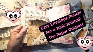 Easy Paper Pouch for a Junk Journal!  The  Paper Outpost!