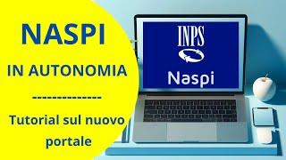 NUOVO PORTALE NASPI - IL TUTORIAL PER CHIEDERLA IN AUTONOMIA