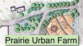 Prairie Urban Farm in association with the University of Alberta and the Alberta Urban Garden