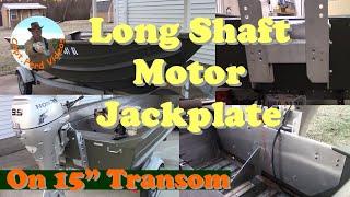 Long Shaft Outboard on a 15" Transom (Can it be Done?)